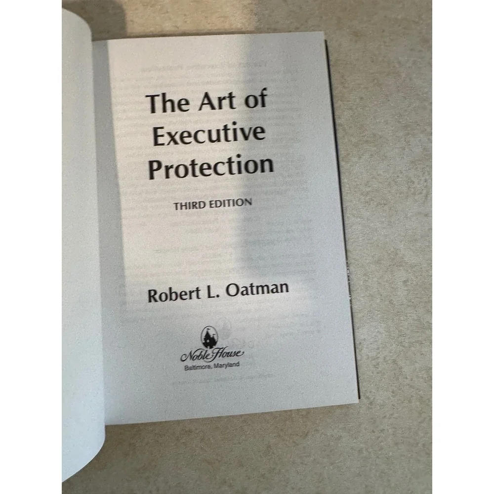 Signed The Art of Executive Protection Robert L Oatman 3rd Ed Hardcover Book